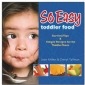 Fresh Baby So Easy Toddler Food Cookbook 2nd Edition 1 Book
